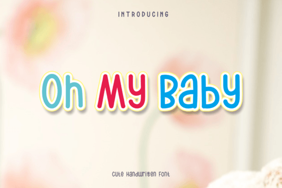 Oh My Baby: The Playful Typeface That Transforms Your Handmade Brand